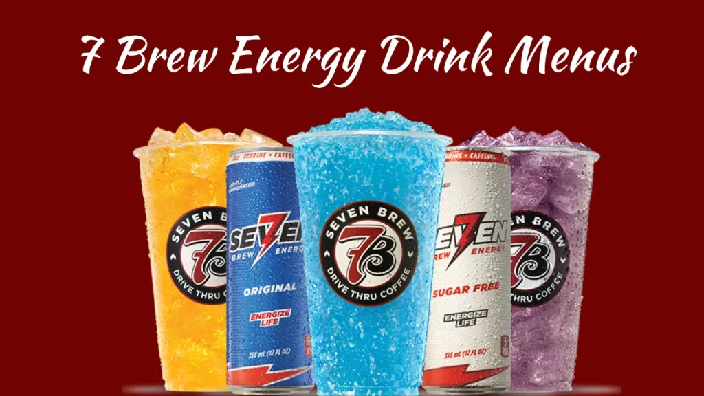 7 Brew Energy Drinks Menu